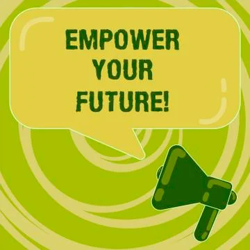 Handwriting text Empower Your Future. Concept meaning career development and Stock Illustration