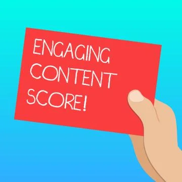 Handwriting text Engaging Content Score. Concept meaning Measures how engaged Stock Illustration