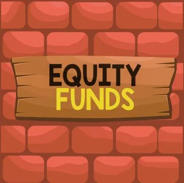 Handwriting text Equity Funds. Concept meaning type of mutual fund that buys Stock Illustration