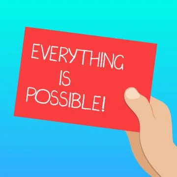 Handwriting text Everything Is Possible. Concept meaning we cannot predict with Stock Illustration