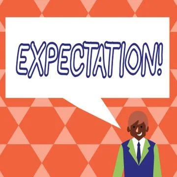 Handwriting text Expectation. Concept meaning Meteorological research analyst Stock Illustration