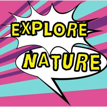 Handwriting text Explore Nature. Conceptual photo Reserve Campsite Conservation Ilustración de archivo