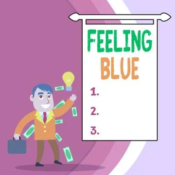 Handwriting text Feeling Blue. Concept meaning Feeling of desperation because of Stock Illustration