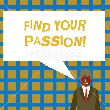 Handwriting text Find Your Passion. Concept meaning No more unemployment find Stock Illustration
