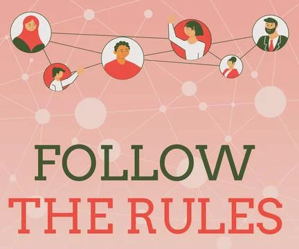 Handwriting text Follow The Rules. Concept meaning order someone stick to Illustration