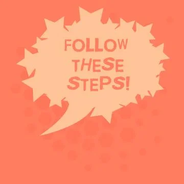 Handwriting text Follow These Steps. Concept meaning go through action plan or Illustration
