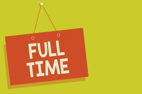 Handwriting text Full Time. Concept meaning working or operating the customary Stockillustratie