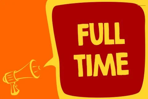 Handwriting text Full Time. Concept meaning working or operating the customary Ilustración de archivo