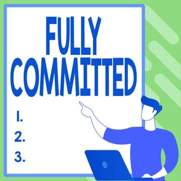 Handwriting text Fully Committed. Business showcase Extremely agreed to do Stock Illustration