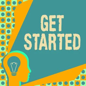 Handwriting text Get Started. Business idea asking someone to begin task Stock Illustration