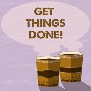 Handwriting text Get Things Done. Concept meaning To be in charge of do Stock Illustration