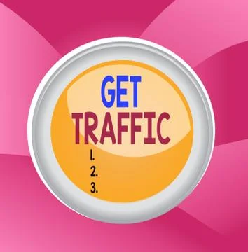 Handwriting text Get Traffic. Concept meaning amount of data sent and received Stockillustratie