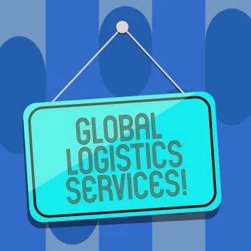Handwriting text Global Logistics Services. Concept meaning Connects critical 스톡 일러스트