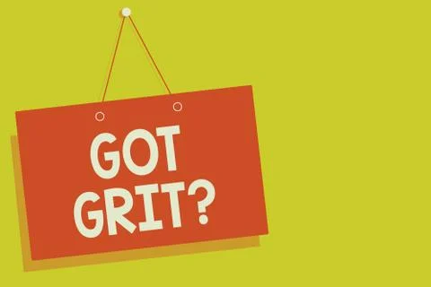 Handwriting text Got Grit question. Concept meaning A hardwork with perseverance Stock Illustration