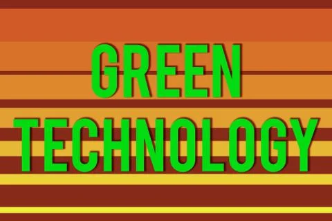 Handwriting text Green Technology. Concept meaning reverse the effects of Stock Illustration