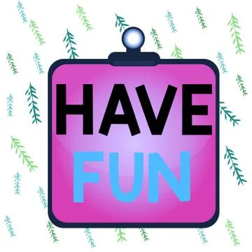 Handwriting text Have Fun. Concept meaning wish somebody good and enjoyable time Stock-Illustration