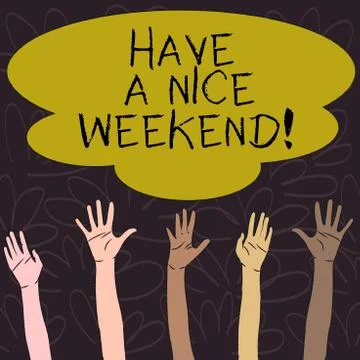 Handwriting text Have A Nice Weekend. Concept meaning wishing someone that 库存插图