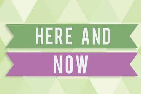 Handwriting text Here And Now. Word Written on Present at this exact moment Stock Illustration