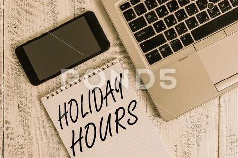 Handwriting text Holiday Hours. Concept meaning Schedule 24 or7 Half Day Today Stock Photos