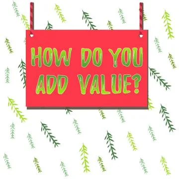 Handwriting text How Do You Add Value Question. Concept meaning improve work 스톡 일러스트