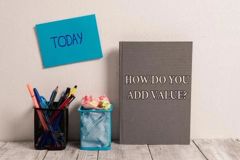 Handwriting text How Do You Add Value Question. Concept meaning improve work 스톡 사진