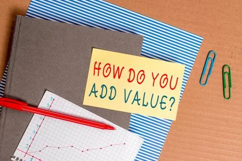 Handwriting text How Do You Add Value Question. Concept meaning improve work Stock Photos
