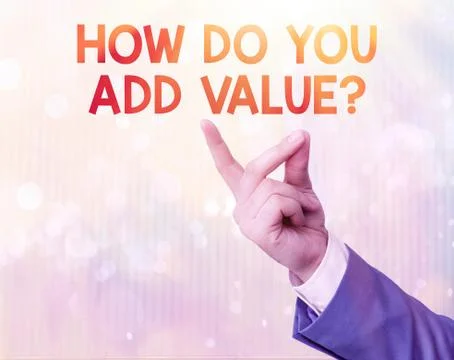 Handwriting text How Do You Add Value Question. Concept meaning improve work Stock Photos