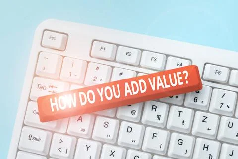 Handwriting text How Do You Add Value Question. Business showcase improve work 스톡 사진