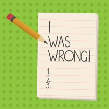 Handwriting text I Was Wrong. Concept meaning Acceptance of a mistake error Stock Illustration