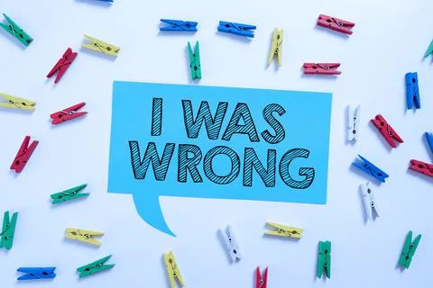 Handwriting text I Was Wrong. Word for Acceptance of a mistake error Giving an Foto stock