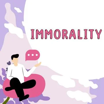 Handwriting text Immorality. Business approach the state or quality of being Stock Illustration