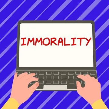 Handwriting text Immorality. Business approach the state or quality of being Stock Illustration