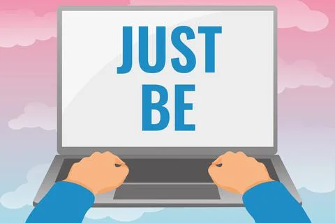 Handwriting text Just Be. Business idea to do the things you believe in and want 스톡 일러스트