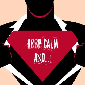 Handwriting text Keep Calm And. Concept meaning motivational poster produced by Stock Illustration