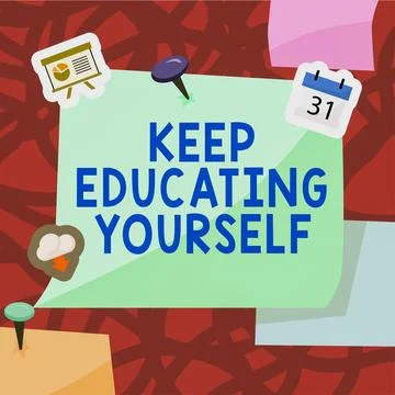 Handwriting text Keep Educating Yourself. Concept meaning dont stop studying Stock Illustration