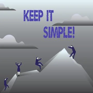 Handwriting text Keep It Simple. Concept meaning Simplify Things Easy Clear Stock Illustration