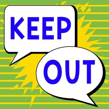 Handwriting text Keep Out. Conceptual photo to stop someone or something from Ilustración de archivo