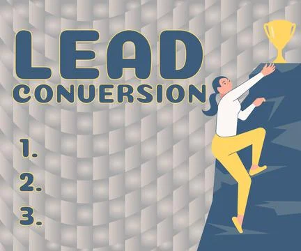 Handwriting text Lead Conversion. Business concept Process of turning a lead Illustrazione stock
