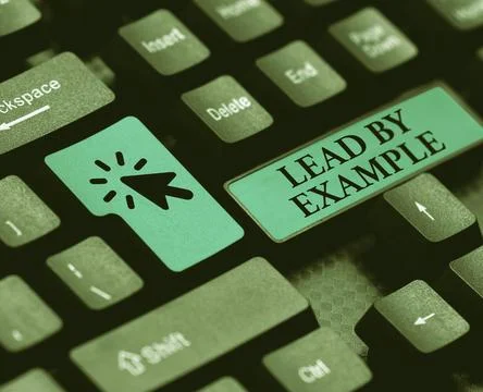 Handwriting text Lead By Example. Internet Concept Be a role model by following Stock Photos