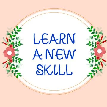 Handwriting text Learn A New Skill. Business approach acquisition knowledge Illustrazione stock