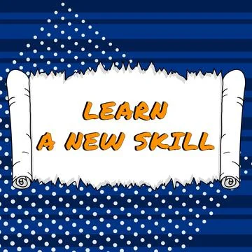 Handwriting text Learn A New Skill. Business approach acquisition knowledge Illustrazione stock