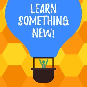 Handwriting text Learn Something New. Concept meaning Getting knowledge in Stock Illustration