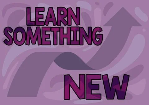 Handwriting text Learn Something New. Word for Getting knowledge in different Illustrazione stock