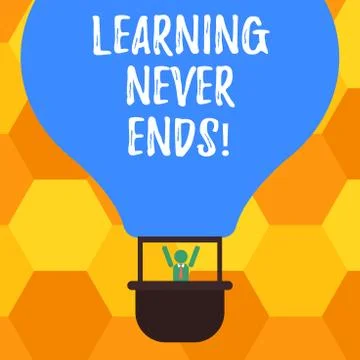 Handwriting text Learning Never Ends. Concept meaning knowledge have no end or Illustrazione stock