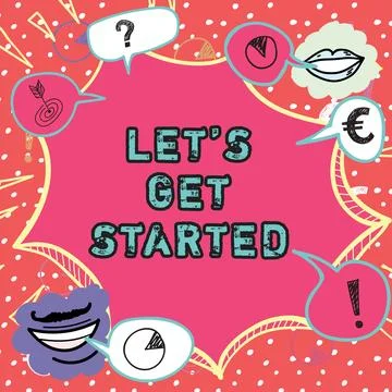 Handwriting text Let S Get Started. Word Written on Less talking more things Stock Illustration