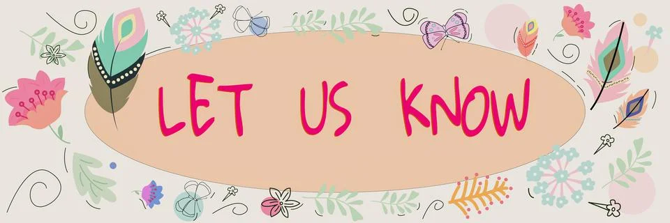 Handwriting text Let Us Know. Word Written on Inform about a situation keep in イラスト素材