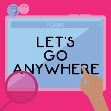 Handwriting text Let's Go Anywhere. Concept meaning visit new places to meet Stock Illustration