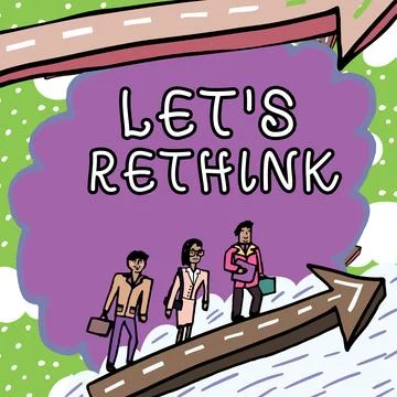 Handwriting text Let's Rethink. Concept meaning an Afterthought To Remember Stock Illustration