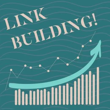 Handwriting text Link Building. Concept meaning Process of acquiring hyperlinks Stock-Illustration