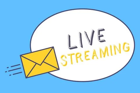 Handwriting text Live Streaming. Concept meaning Transmit live video coverage of Stock Illustration
